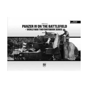 Panzer IV on the Battlefield: World War 2 Photobook Series | Craig Ellis (2015)