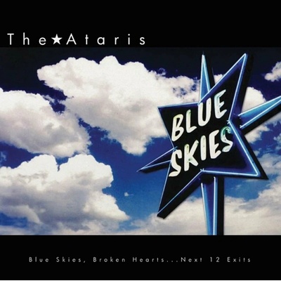 The Ataris - Blue Skies Broken Hearts Next 12 Exits LP