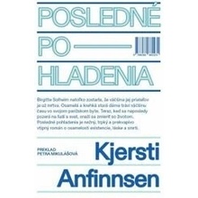 Posledné pohladenia - Annfinnsen Kjersti