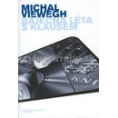 Báječná léta s Klausem - Michal Viewegh
