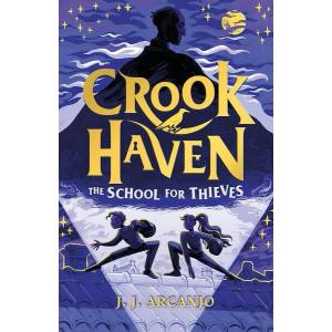 Crookhaven The School for Thieves (ISBN: 9781444965735)