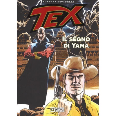 Il segreto di Yama. Tex | Mauro Boselli, Fabio Civitelli