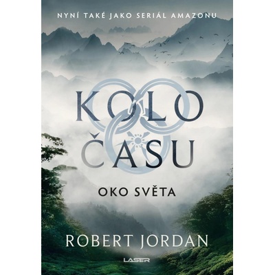 Kolo času: Oko světa, 3. vydání - Robert Jordan