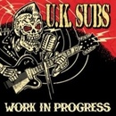 Work in Progress - UK Subs LP