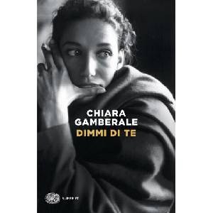 Dimmi di te | Chiara Gamberale (2026)