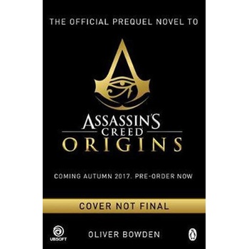 Assassin´s Creed : Origins : Desert Oath - The Official Prequel