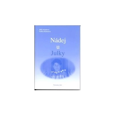 Nádej u Julky