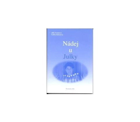 Nádej u Julky