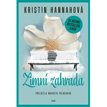 Zimní zahrada - Kristin Hannah