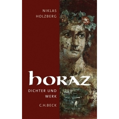 Niklas Holzberg - Horaz