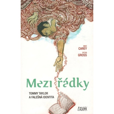 Mezi řádky 1 - Tommy Taylor a falešná identita - Mike Carey