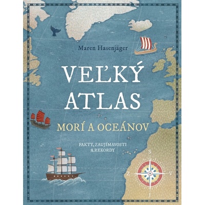 Veľký atlas morí a oceánov - Maren Hasenjäger
