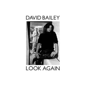 Look Again | DAVID BAILEY (ISBN: 9781509896820)