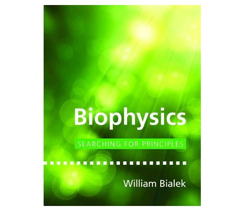Biophysics - William Bialek