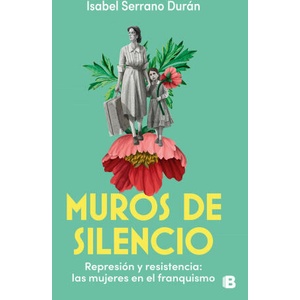 MUROS DE SILENCIO | SERRANO DURAN, ISABEL (2024)