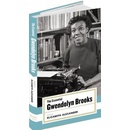 The Essential Gwendolyn Brooks: american Poets Project #19 Brooks GwendolynPevná vazba