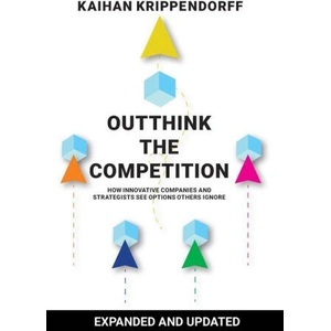 Outthink the Competition | Kaihan Krippendorff (ISBN: 9781737253105)