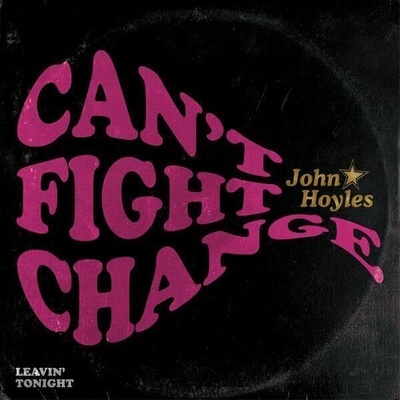John Hoyles - Can't Fight Change (7" Vinyl) (0803343237849)