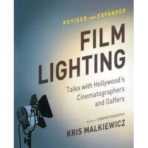 Film Lighting | Kris Malkiewicz, Leonard Konopelski (ISBN: 9781439169063)