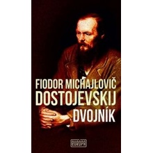 Dvojník Michajlovič Dostojevskij Fjodor