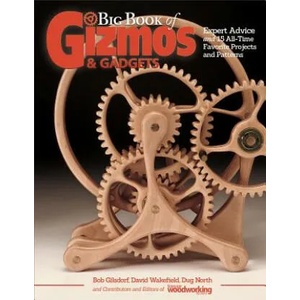 Big Book of Gizmos & Gadgets | Bob Gilsdorf, Editors and Contributors of Gizmos and G, Editors of Scroll Saw Woodworking & Craf (ISBN: 9781565239012)