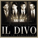 Il Divo - An Evening With : Live In Barcelona , CD+DVD
