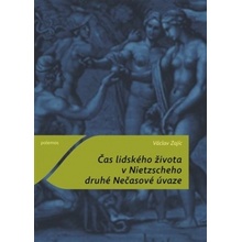 Čas lidského života v Nietzscheho druhé Nečasové úvaze