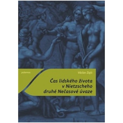 Čas lidského života v Nietzscheho druhé Nečasové úvaze