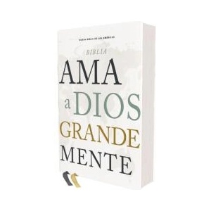 NBLA Biblia Ama a Dios Grandemente, Tapa Dura, Interior a Cuatro Colores | Vida (ISBN: 9780829730678)