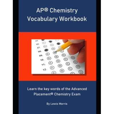 AP Chemistry Vocabulary Workbook: Learn the key words of the Advanced Placement Chemistry Exam