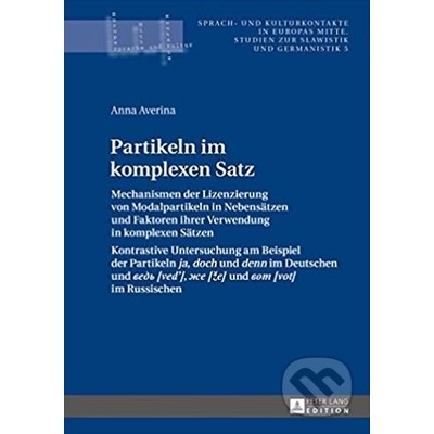 Partikeln im komplexen Satz - Anna Averina