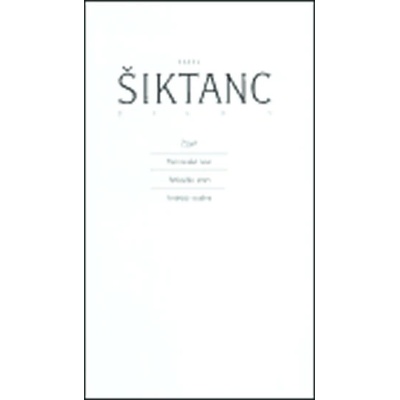 Dílo 1 Karel Šiktanc