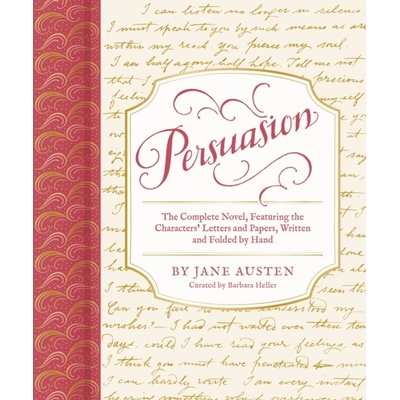 Persuasion: The Complete Novel, Featuring the Characters Letters and Papers, Written and Folded by Hand Austen Jane