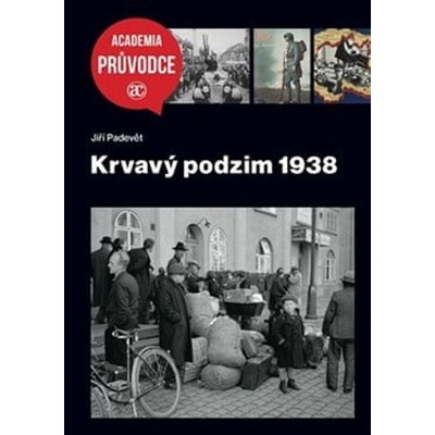 Krvavý podzim 1938 - Jiří Padevět