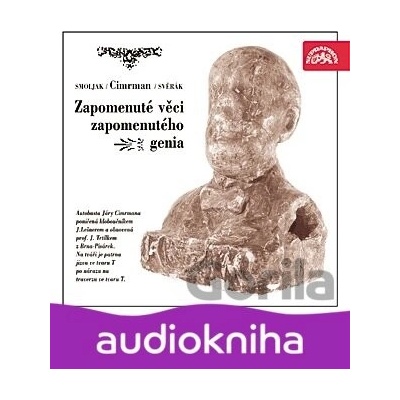 Zapomenuté věci zapomenutého génia - Ladislav Smoljak; Zdeněk Svěrák