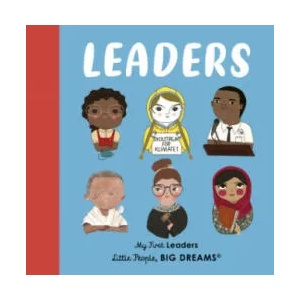 Leaders | Maria Isabel Sanchez Vegara, Lisbeth Kaiser (ISBN: 9780711264083)