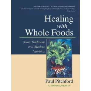 Healing with Whole Foods | PITCHFORD PAUL (2003)