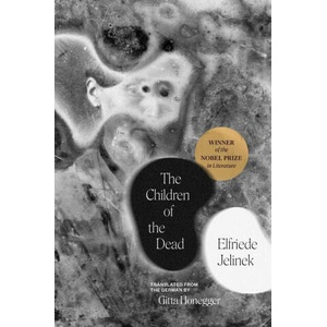 The Children of the Dead | Elfriede Jelinek, Gitta Honegger (2024)