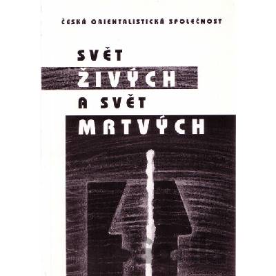 Svět živých a svět mrtvých