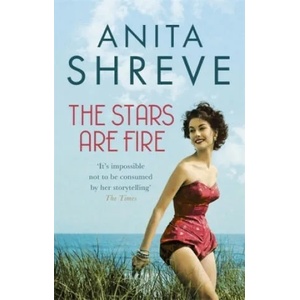 Stars are Fire | Anita Shreve (ISBN: 9780349123585)