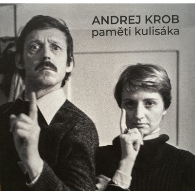 Paměti kulisáka - Andrej Krob