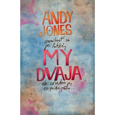 My dvaja - Andy Jones 2015