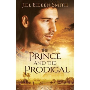 Prince and the Prodigal | Jill Eileen Smith (ISBN: 9780800737634)