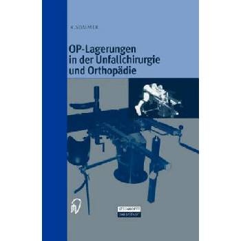Image 1 of OP-Lagerungen in der Unfallchirurgie und Orthopädie | Rudolf Sommer