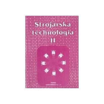 Strojárska technológia II.