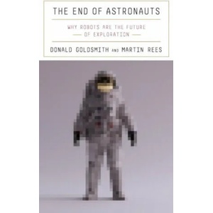End of Astronauts | Martin Rees (ISBN: 9780674257726)
