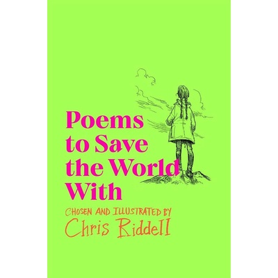 Poems to Save the World With - Chris Riddell