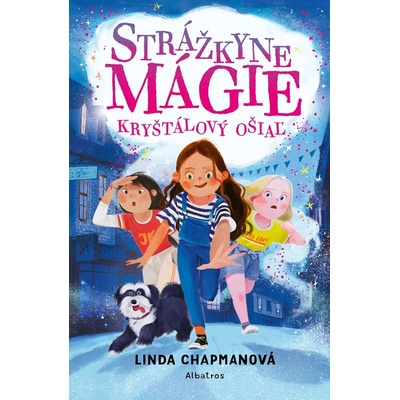 Strážkyne mágie: Kryštálový ošiaľ - Linda Chapmanová