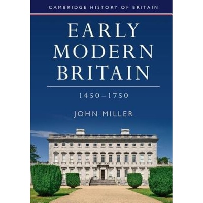 Early Modern Britain, 1450–1750 Cambridge University Press