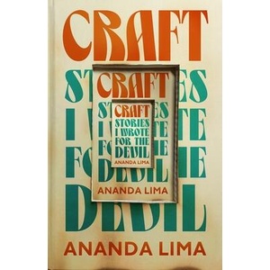 Craft: Stories I Wrote for the Devil | Lima, Ananda (ISBN: 9781250292971)